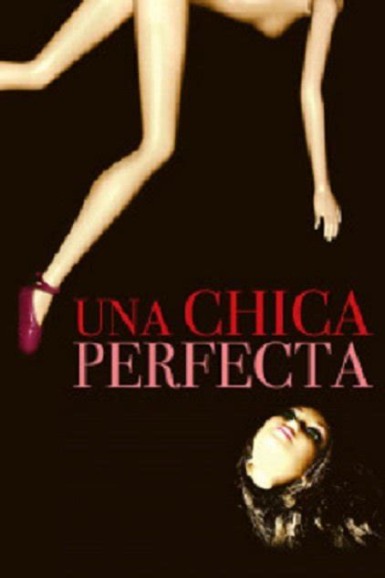 una chica perfecta película|Una chica perfecta (2009)